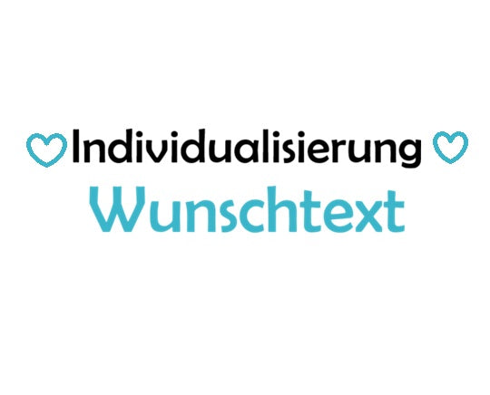 1 Stück Download Individualisierung - Text nach Wunsch (Kopie)